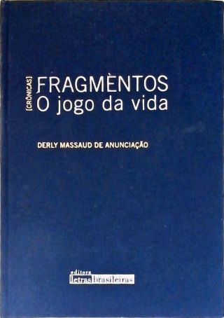Fragmentos: O Jogo da Vida