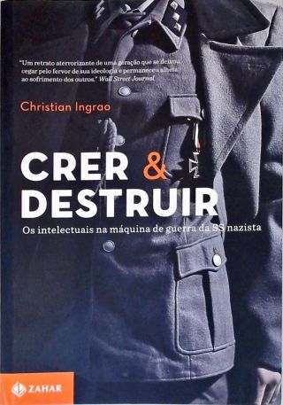 Crer E Destruir