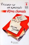 Procura-se um Namorado Última Chamada