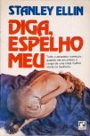 Diga, Espelho Meu
