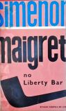 Maigret no Liberty Bar