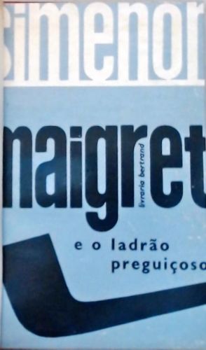 Maigret e o Ladrão Preguiçoso