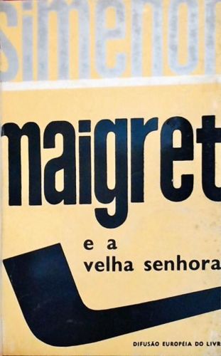 Simenon Maigret E A Velha Senhora
