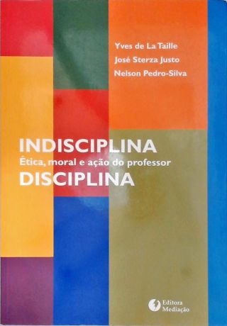 Indisplina, Disciplina
