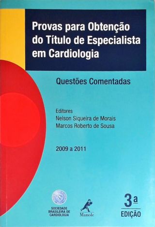 Provas Para Obtenção do Título de Especialista em Cardiologia 2009 a 2011