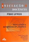 Iniciação À Docência: Reflexões Interdisciplinares