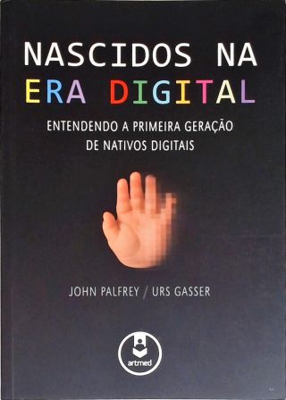 Nascidos na Era Digital