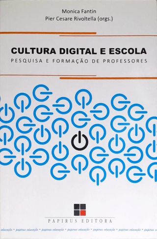 Cultura Digital e Escola
