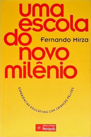Uma Escola do Novo Milênio