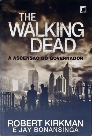 The Walking Dead: A Ascensão do Governador