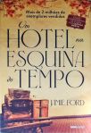 Um Hotel Na Esquina Do Tempo