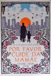 Por favor, cuide da Mamãe