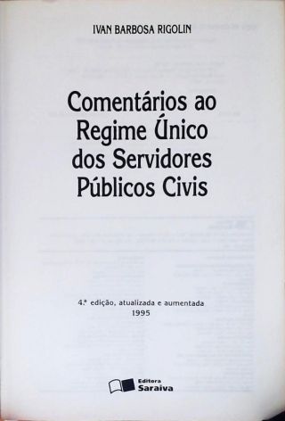 Comentários ao Regime Único dos Servidores Públicos Civis