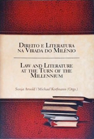 Direito e Literatura na Virada do Milênio