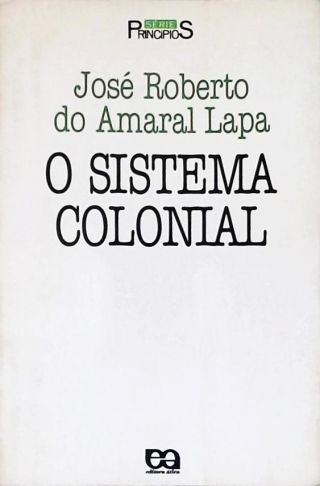 O Sistema Colonial