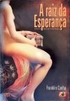 A Raiz Da Esperança