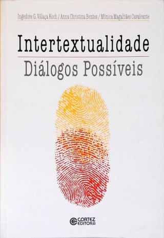 Intertextualidade: Diálogos Possíveis
