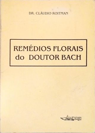 Remédios Florais do Doutor Bach