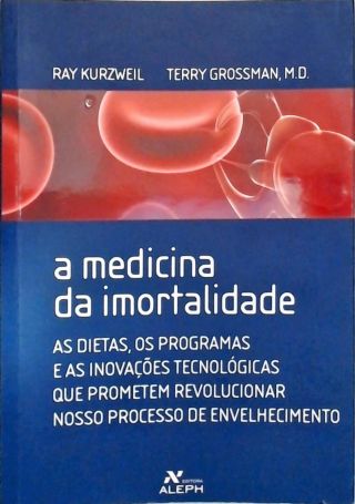 A Medicina Da Imortalidade