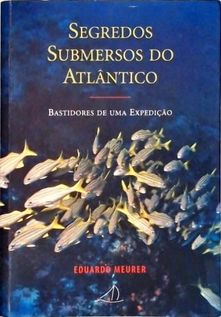 Segredos Submersos do Atlântico