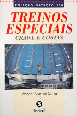 Treinos Especiais - Crawl E Costas
