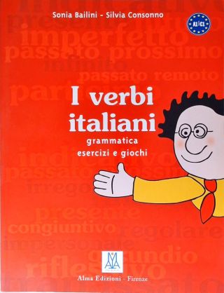 I Verbi Italiani: Grammatica Esercizi E Giochi