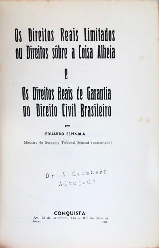 Os Direitos Reais Limitados ou Direitos sobre a Coisa Alheia