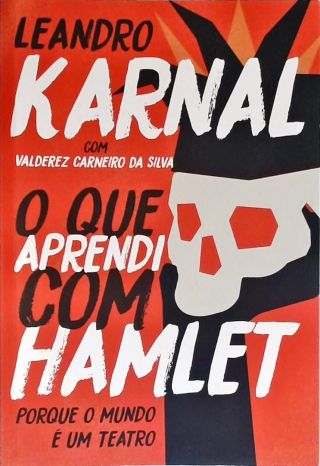 O Que Aprendi com Hamlet