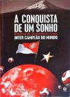 A Conquista De Um Sonho: Histórias e Colorados No Japão