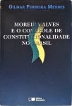 Moreira Alves E O Controle De Constitucionalidade No Brasil