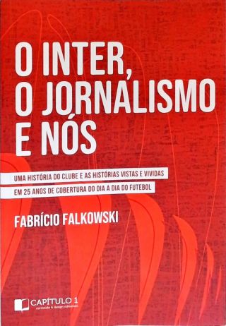 O Inter, o Jornalismo e Nós