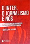 O Inter, o Jornalismo e Nós