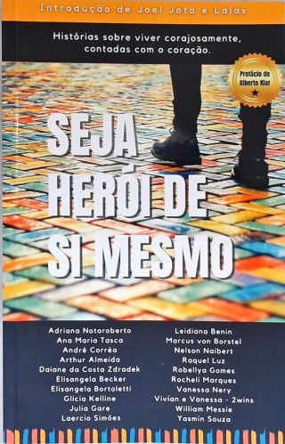 Seja Herói de Si Mesmo