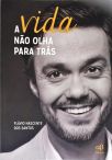A Vida Não Olha Para Trás