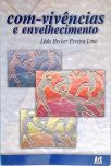 Com-Vivências E Envelhecimento