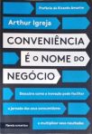 Conveniência é o Nome do Negócio
