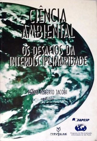 Ciência Ambiental: Os Desafios da Interdisciplinaridade