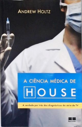 A Ciência Médica de House