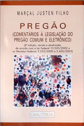 Pregão (Comentários à Legislação do Pregão Comum e Eletrôninco)