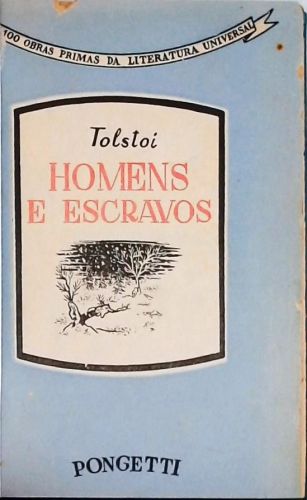 Homens e Escravos