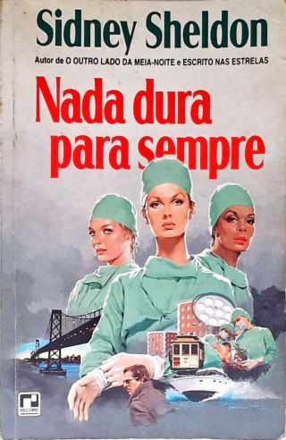 Nada Dura Para Sempre
