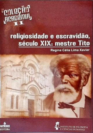 Religiosidade e Escravidão no Século XIX