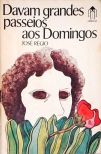 Davam Grandes Passeios aos Domingos