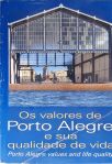 Os Valores de Porto Alegre e sua Qualidade de Vida