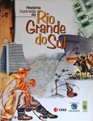 História Ilustrada Do Rio Grande Do Sul