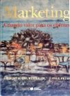 Marketing: Criando Valor Para Os Clientes