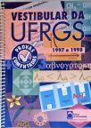 Vestibular Da Ufrgs 1997 e 1998: Provas Comentadas