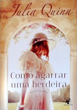 Como Agarrar Uma Herdeira