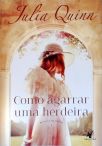 Como Agarrar Uma Herdeira