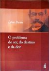 O Problema Do Ser, Do Destino E Da Dor